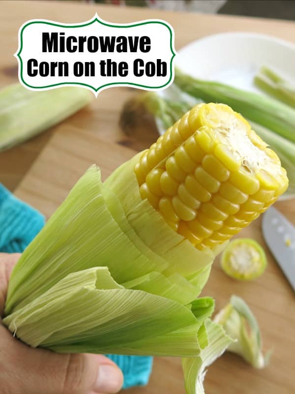 Microwave Corn On The Cob In Husk No Messy Silk The Dinner Mom