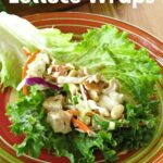 Healthy chicken lettuce wrap on a plate with the title of the recipe at the top.
