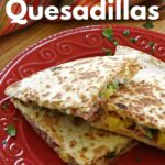 Hawaiian Quesadillas on a plate with recipe text overlay.