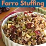 Easy Farro Stuffing with cranberries and walnuts in a bowl.