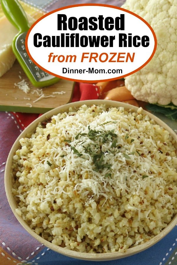 Roasted Cauliflower Rice from Frozen (or Fresh) The DinnerMom