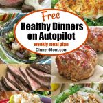 Collage with food on healthy dinners on autopilot weekly meal plan.