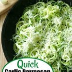 Garlic Parmesan zucchini noodles in skillet