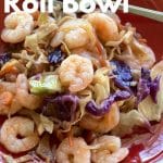 Shrimp Egg Roll Bowl Pin