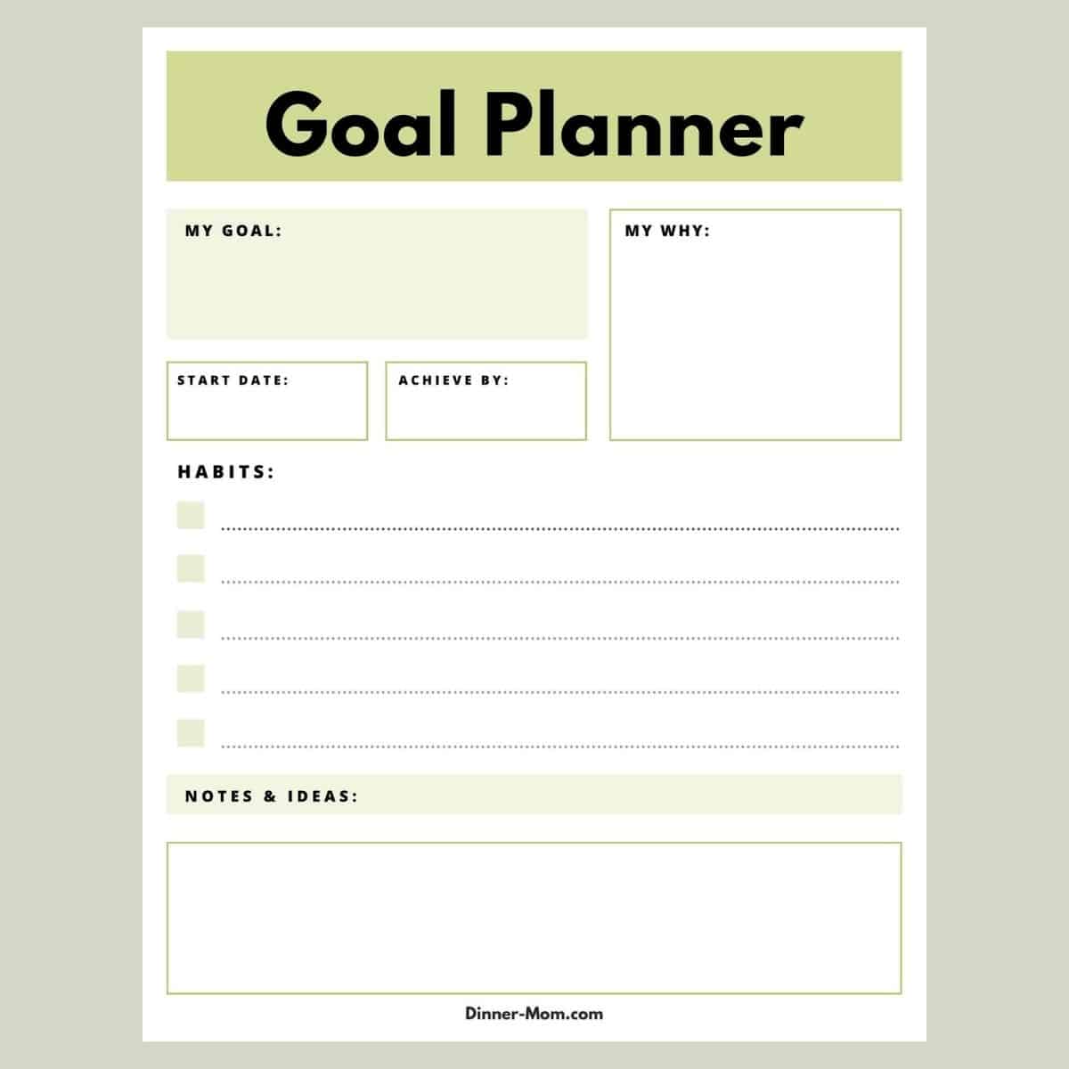 Printable goal planner with spaces for goal, why, dates, habits, notes and ideas.