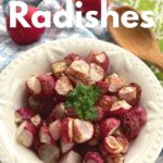 Air fried radishes in bowl with title of post.