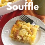 Serving of pineapple souffle on a plate with recipe name in text overlay.