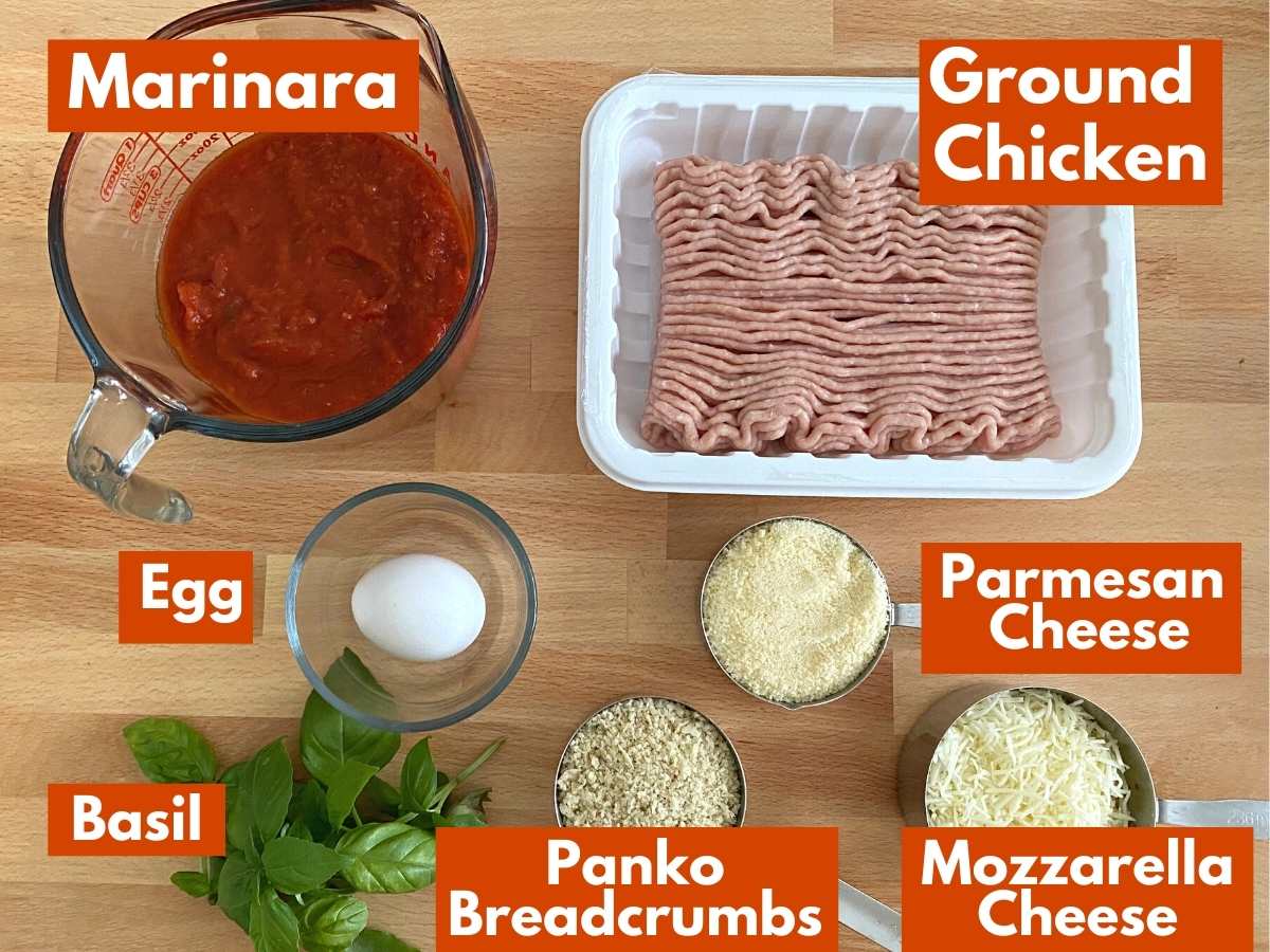 Collage of labelled ingredients to make Parmesan chicken meatballs: Ground chicken, marinara, egg, Parmesan cheese, Mozzarella cheese, Panko breadcrumbs, basil.