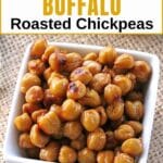 Bowl of roasted buffalo chickpeas with text that reads "buffalo roasted chickpeas".