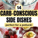 Collage of carb-conscious side dishes for a potluck with text overlay for Pinterest.